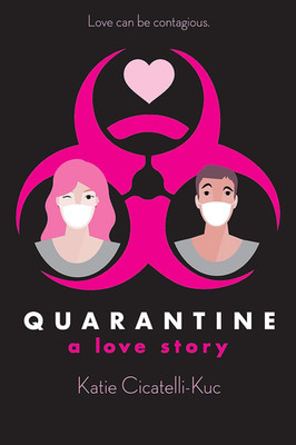 Quarantine: a Love Story