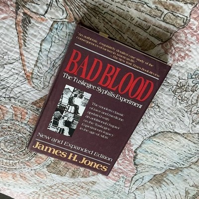 Bad Blood: The Tuskegee Syphilis Experiment by James H. Jones - Hardcover
