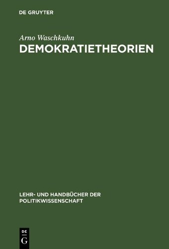 Arno Waschkuhn Demokratietheorien (Hardback)