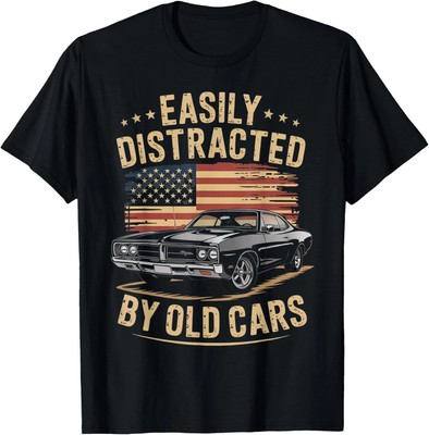 Gildan Tee Easily Distracted By Old Cars Classic Car Guy Funny Vintage Gift.