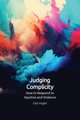 JUDGING COMPLICITY by VOGLER GISLI Paperback Self Help Business