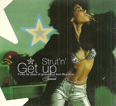 Strut'n' Get Up - Funky Fat Slices Of Groove Cut From Blue Note, Compi