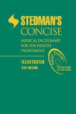 Stedmans Concise Medical Dictionary for the Health Professions: Ill - VERY GOOD