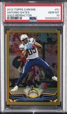 2013 TOPPS CHROME GOLD REFRACTOR #51 ANTONIO GATES 31/50 PSA 10