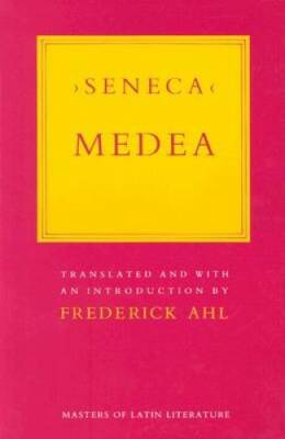 Medea (Masters of Latin Literature) - Paperback By Seneca - GOOD