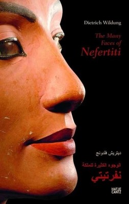 The Many Faces of Nefertiti Engl.-Arabian Dietrich Wildung Taschenbuch 128 S.