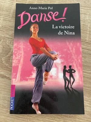 La Victoire de Nina - DANSE ! n° 26 - Anne-Mari Pol - TBE - - Photo 1/2