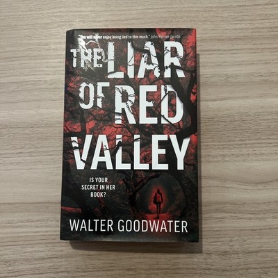 SIGNED Walter Goodwater The Liar of Red Valley Fantasy Novel Sprayed Edges