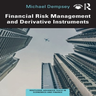 Financial Risk Management and Derivative Instruments Michael Demp