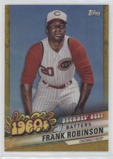 2020 Topps Decades Best Chrome Series 2 Gold Refractor 33/50 Frank Robinson 0k0