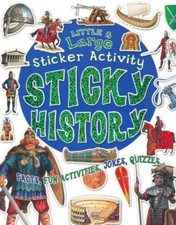 Sticky History: Giant Sticker Book (Little and Large Sticker Activity Books) By