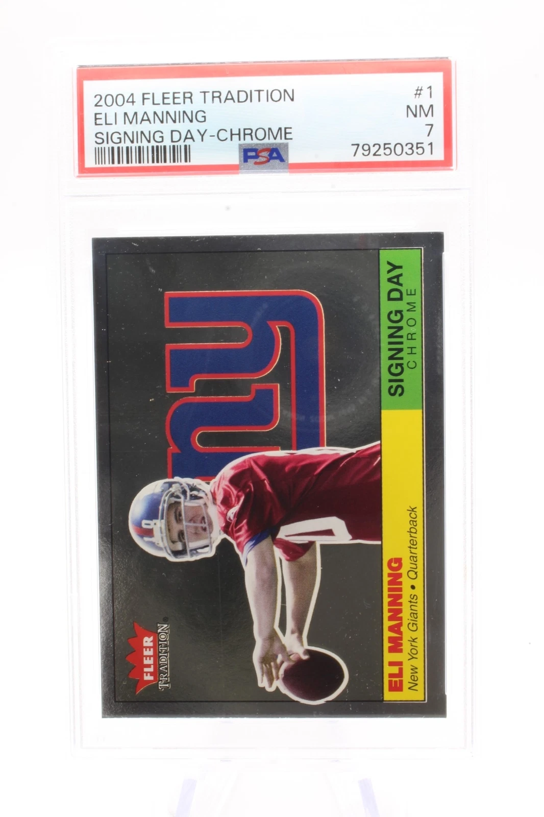 Eli Manning Fleer Tradition Signing Day #1 Chrome