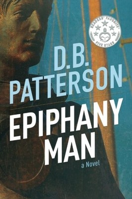 Epiphany Man -  NEW D. B. Patterson 2016