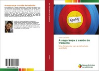A SegurançA E SaúDe Do Trabalho Uma Ferramenta Para A Melhoria Da Qualidade Buch
