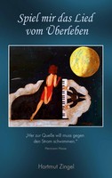 Spiel Mir Das Lied Vom ÜBerleben | Hartmut Zingel | Taschenbuch | 212 S. | 2024
