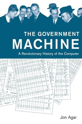 Jon Agar | The Government Machine | Taschenbuch | Englisch (2016) | MIT Press