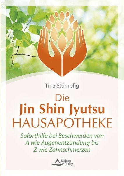 Die Jin-Shin-Jyutsu-Hausapotheke Soforthilfe bei Beschwerden von A wie Augene...