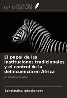 Scholastica Igbashangev | El Papel De Las Instituciones Tradicionales Y El...