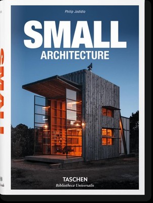 Small Architecture Philip Jodidio