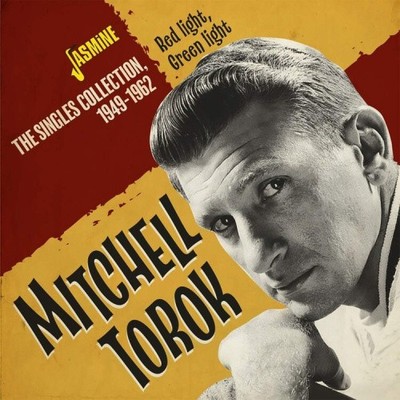 Red Light, Green Light: The Singles Collection 1949-1962 by Mitchell Torok