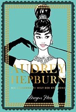 Audrey Hepburn: Die zauberhafte Welt der Stilikone (Megan Buch Prestel Verlag