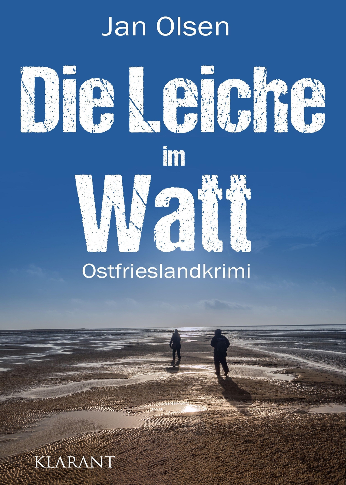Die Leiche Watt. Ostfrieslandkrimi, Jan Olsen