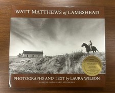 Watt Matthews of Lambshead: Photographs and Text by Laura Wilson - 2nd ed 2007
