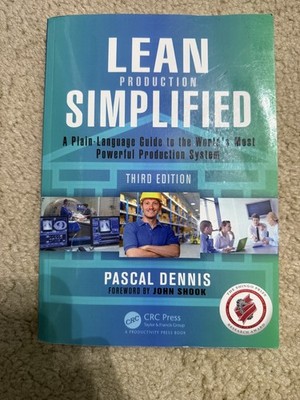 Lean Production Simplified : a Plain-Language Guide to the World's Most Powerful
