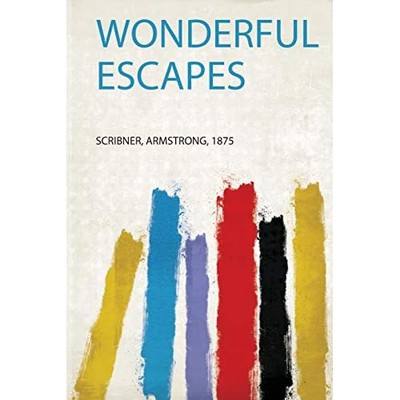 Wonderful Escapes -  NEW Scribner Armstr 2019