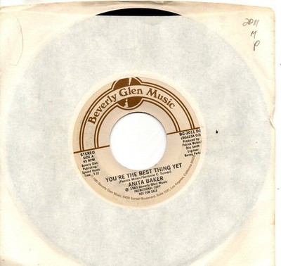 Anita Baker:You're the best thing yet - Same both sides:US Beverly Glen Music:DJ