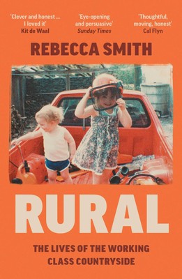 Rural | Rebecca Smith | The Lives of the Working Class Countryside | Taschenbuch