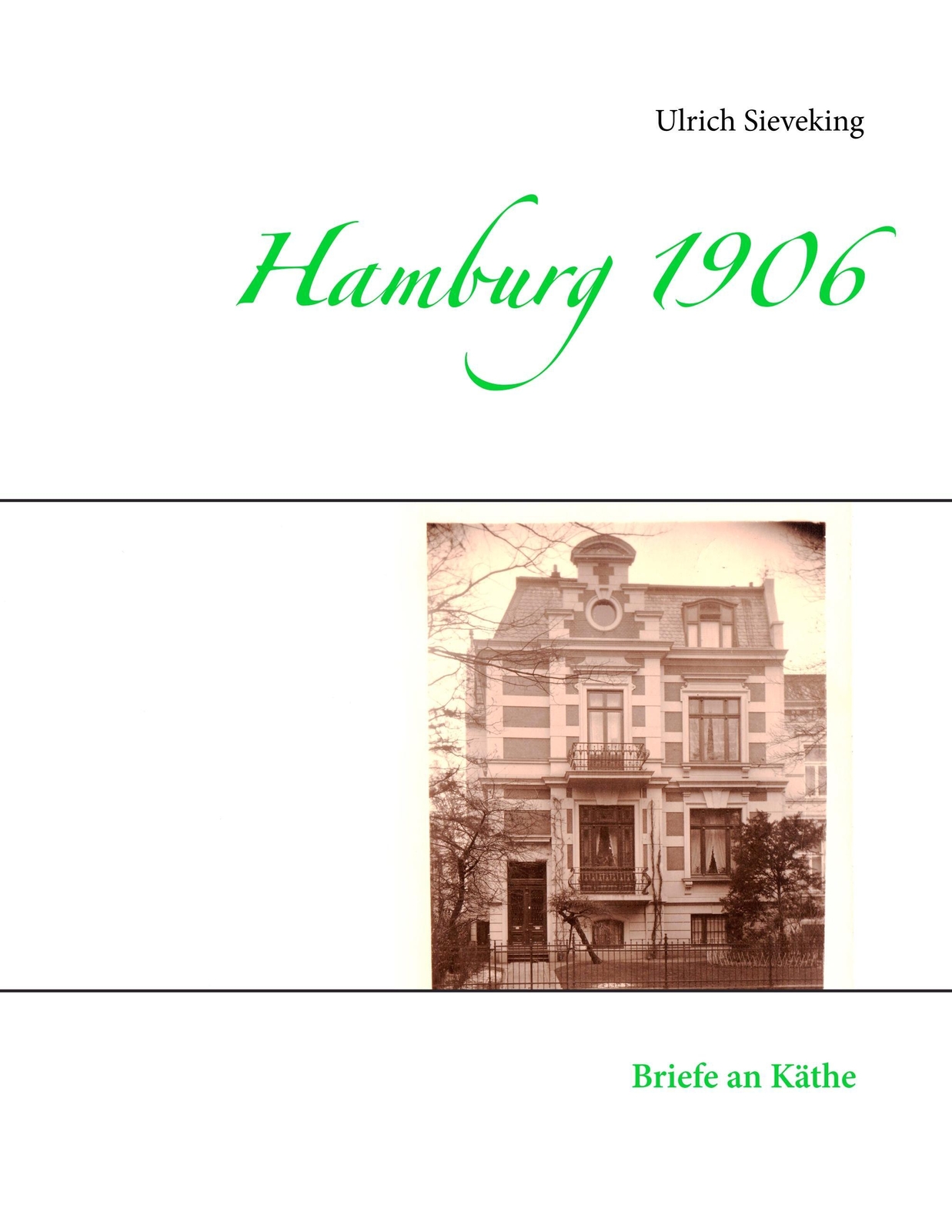 Thumbnail - Hamburg 1906 | Ulrich Sieveking | Briefe An Käthe | Taschenbuch |
