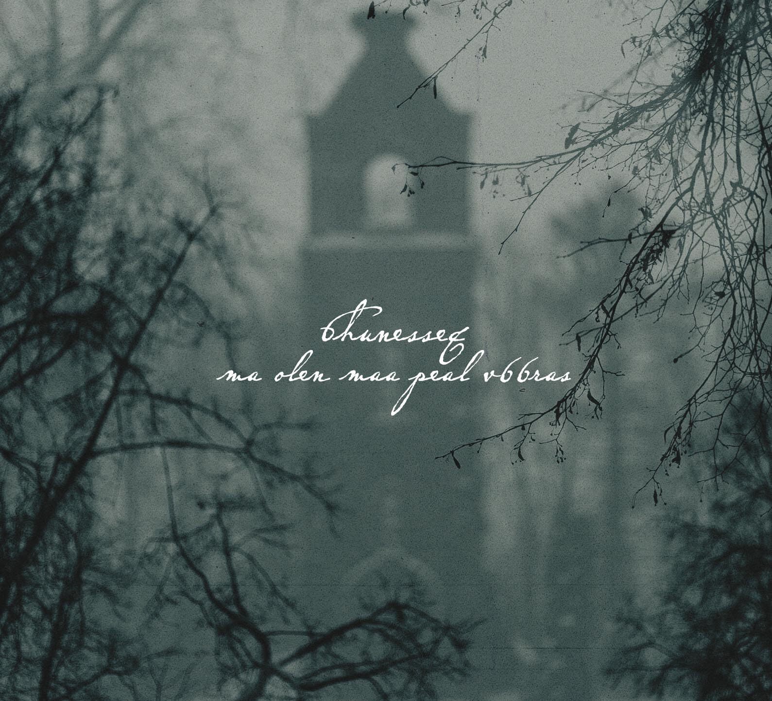 6hunesseq Ma Olen Maa Peal V66ras (CD)