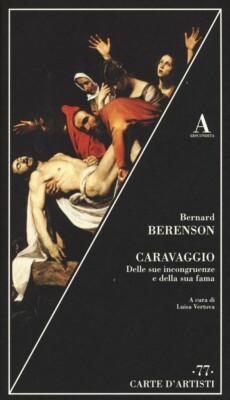 Bernard Berenson, Caravaggio. Von seinen Ungereimtheiten und seinem Ruhm - VERSTECKT