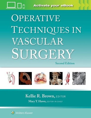 Operative Techniques in Vascular Surgery: Print + eBook with Multimedia by Kelli
