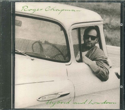 CD ROGER CHAPMAN - HYBRID AND LOWDOWN (NEUWERTIG)