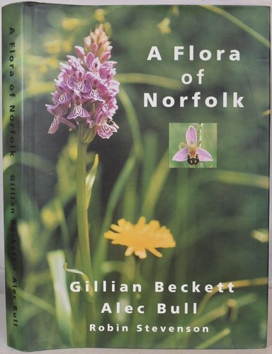 A FLORA OF NORFOLK Beckett & Bull SIGNED. Wild Flowers, Plants, Trees. Botany - 第 1/7 張圖片