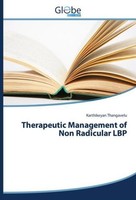 Therapeutic Management Of Non Radicular LBP Karthikeyan Thangavelu