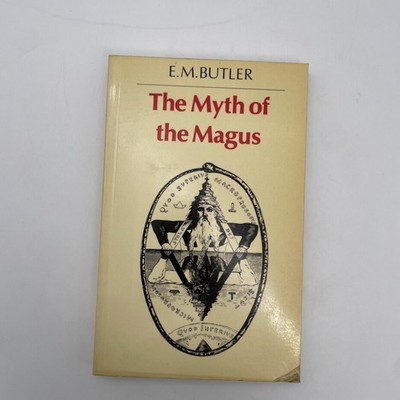 The Myth of the Magus by E. M. Butler paperback 1979 