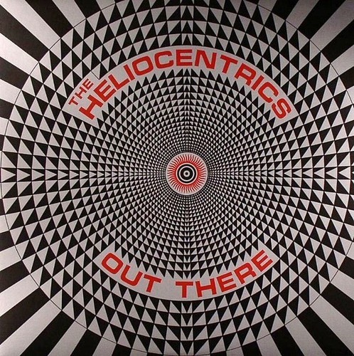 THE HELIOCENTRICS " OUT THERE " SEALED U.S. LP VINYL FUNK SOUL JAZZ HIP HOP