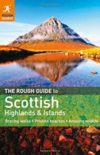 The Rough Guide to Scottish Highlands & Islands (Rough Guide to the Scottish .