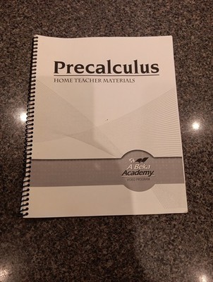 Precalculus  Home teacher Material - Abeka Book