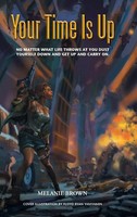 Melanie Brown | Your Time Is Up | Buch | Englisch (2016) | Gebunden