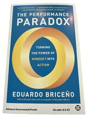 The Performance Paradox by Eduardo Briceno