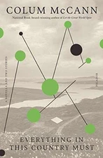 Everything in This Country Must: A Novella - Paperback, by McCann Colum - Good