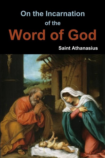 On The Incarnation Of The Word Of God Saint Athanasius Taschenbuch Englisch 2011-image