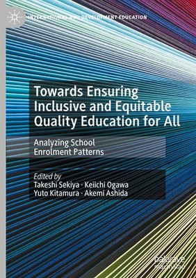 Towards Ensuring Inclusive and Equitable Quality Education for All Takeshi Sekiy