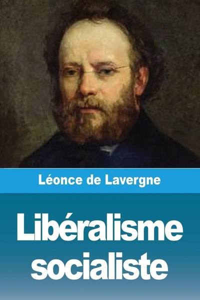 LibéRalisme Socialiste LéOnce De Lavergne Taschenbuch FranzöSisch 2023-image