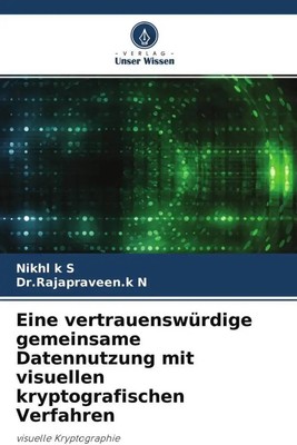 Nikhl k S (u. a.) | Eine vertrauenswürdige gemeinsame Datennutzung mit...