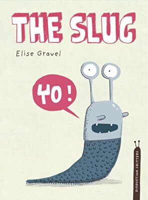 The Slug (Disgusting Critters) by Gravel New 9781770496552 Fast Free ...